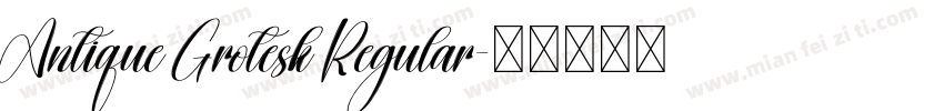 Antique Grotesk Regular字体转换